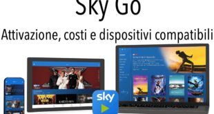 Sky Go attivazione dispositivi compatibili prezzo